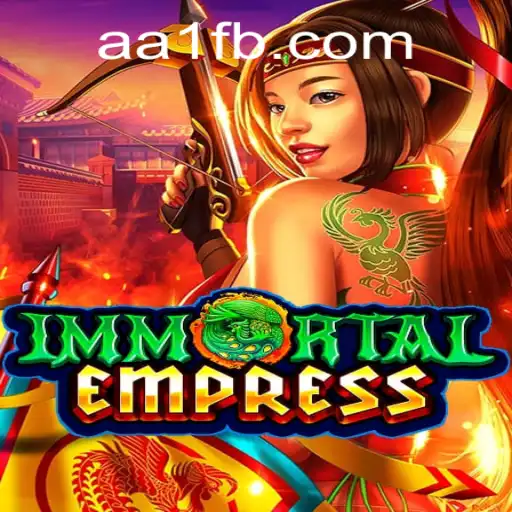 ImmortalEmpress: A Nova Era do Entretenimento em Jogos